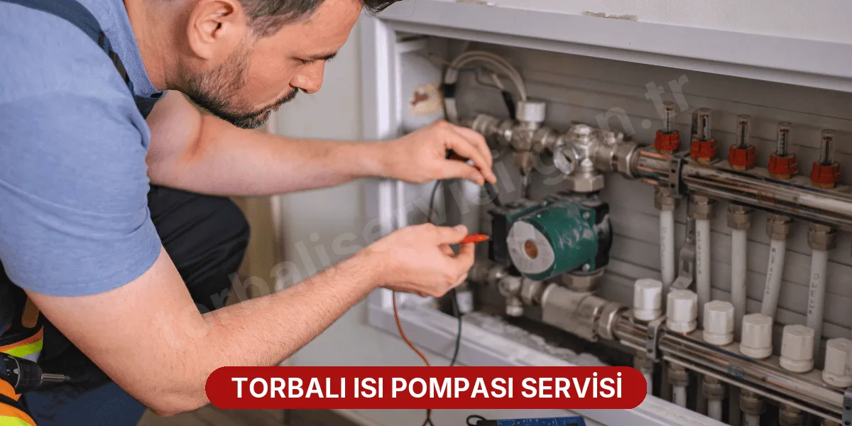 Torbalı Isı Pompası Servisi
